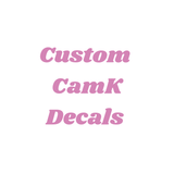 Custom CamK Decals